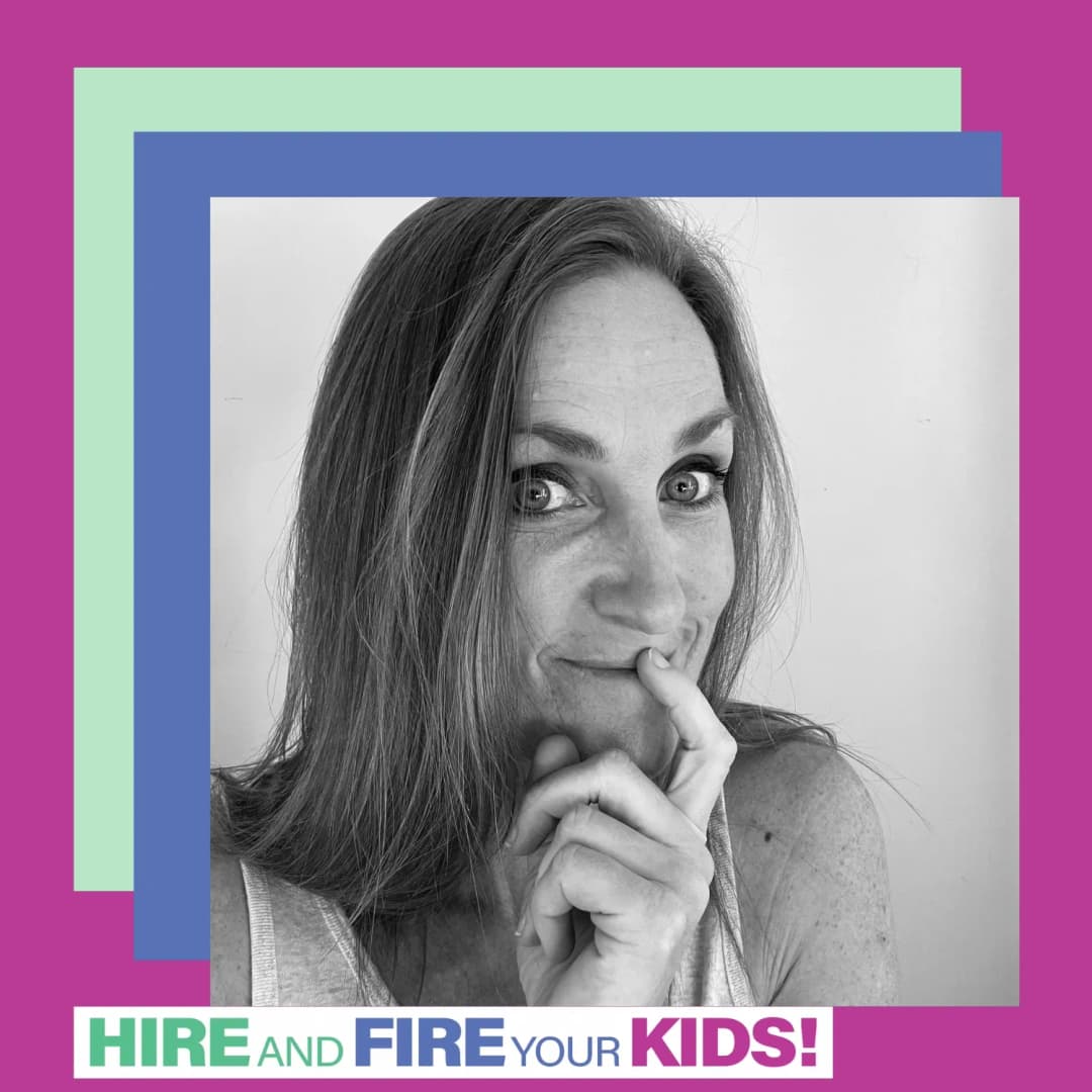 Jody Swain, Founder, Hire and Fire your Kids