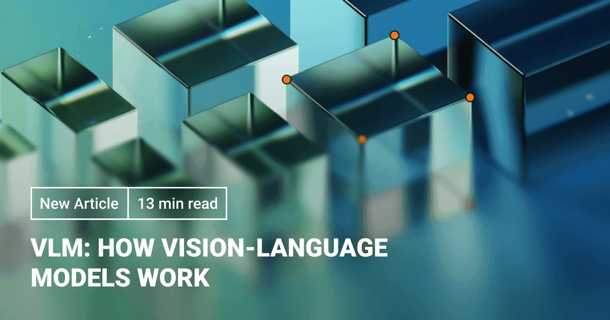 VLM: Complete Vision Language Models Guide for ML Teams
